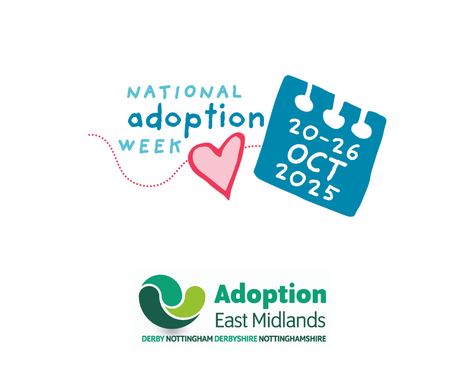 National Adoption Week Oct 2025 with Adoption East Midlands